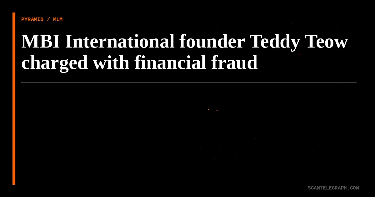 MBI International founder Teddy Teow charged with financial fraud