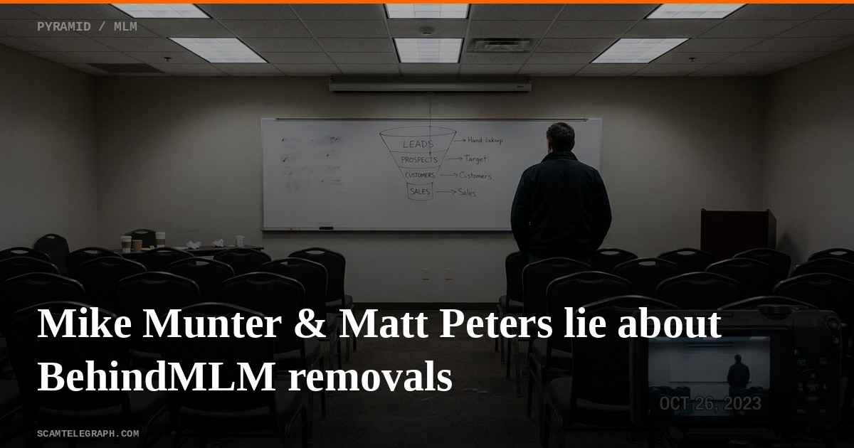 Mike Munter & Matt Peters lie about BehindMLM removals