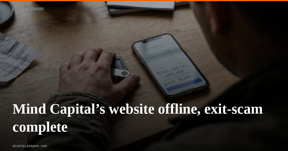 Mind Capital’s website offline, exit-scam complete