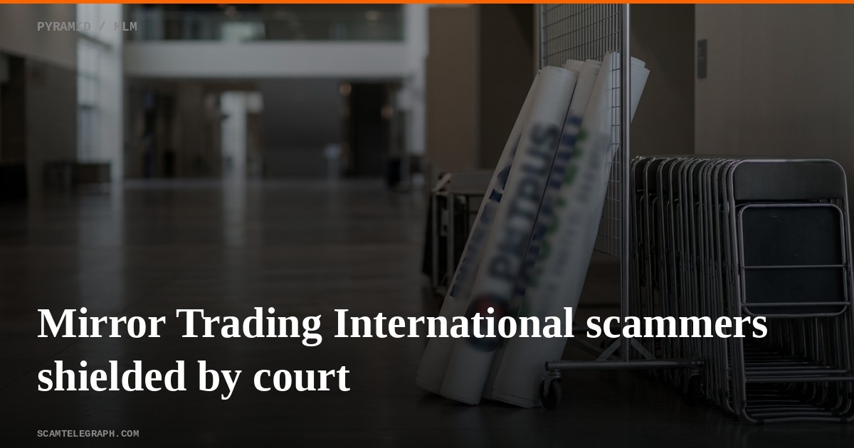 Mirror Trading International scammers shielded by court