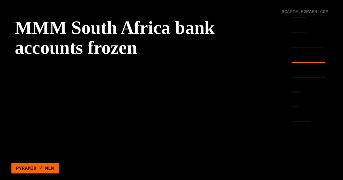 MMM South Africa bank accounts frozen
