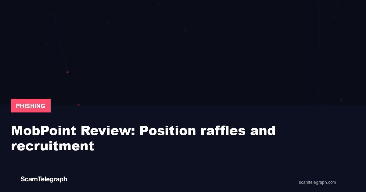 MobPoint Review: Position raffles and recruitment
