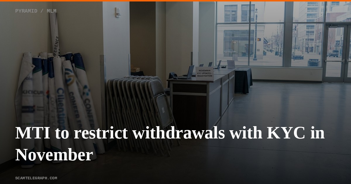 MTI to restrict withdrawals with KYC in November