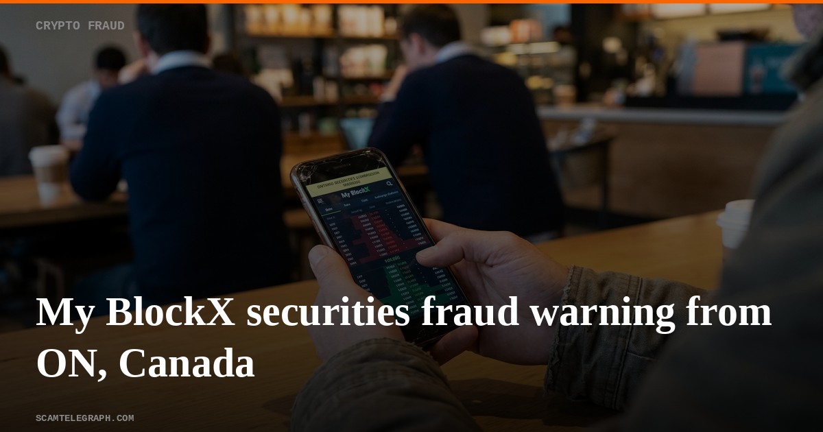 My BlockX securities fraud warning from ON, Canada