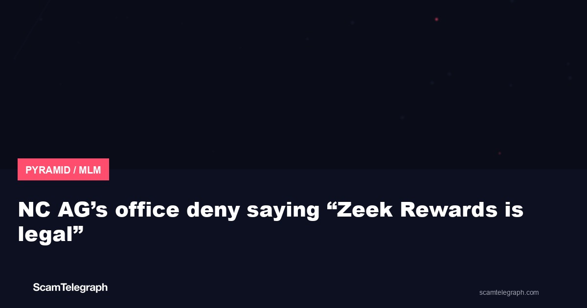 NC AG’s office deny saying “Zeek Rewards is legal”