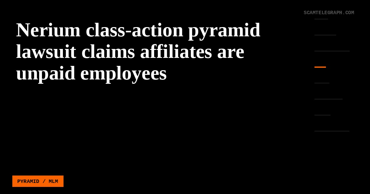 Nerium class-action pyramid lawsuit claims affiliates are unpaid employees