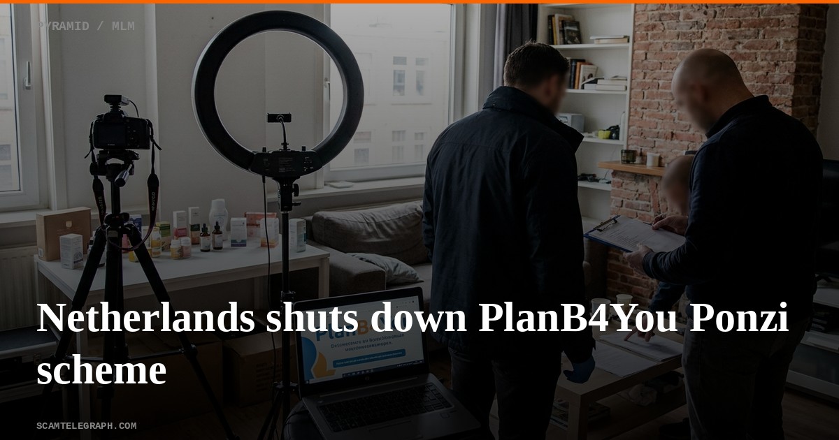 Netherlands shuts down PlanB4You Ponzi scheme