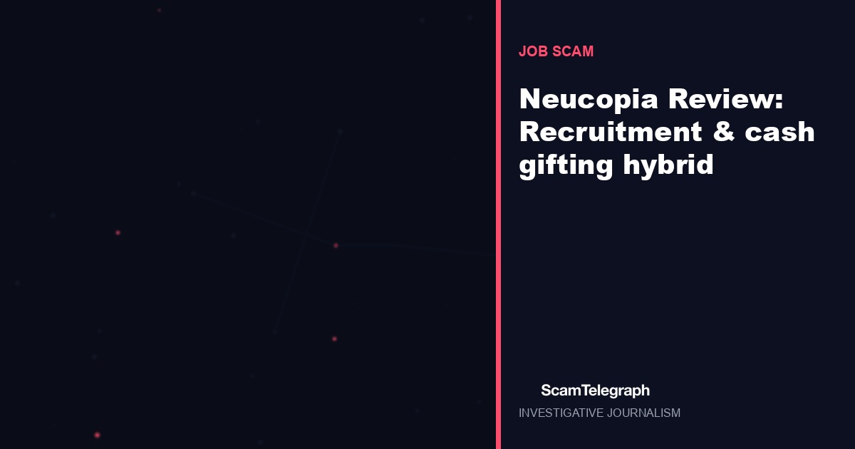 Neucopia Review: Recruitment & cash gifting hybrid