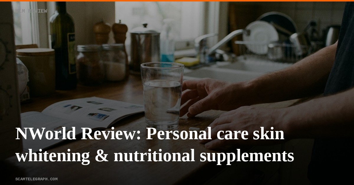 NWorld Review: Personal care skin whitening & nutritional supplements