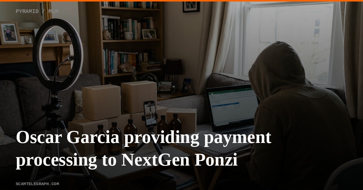Oscar Garcia providing payment processing to NextGen Ponzi