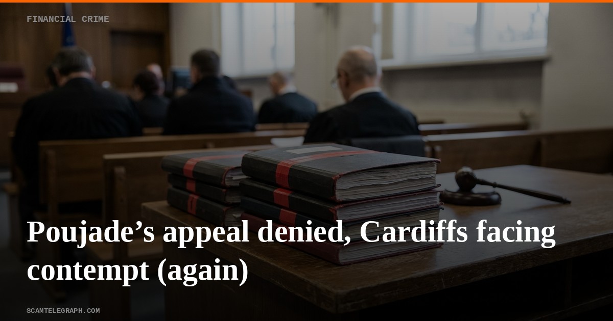 Poujade’s appeal denied, Cardiffs facing contempt (again)