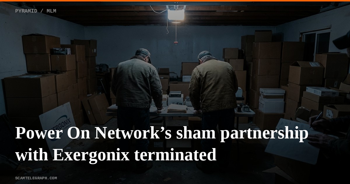 Power On Network’s sham partnership with Exergonix terminated