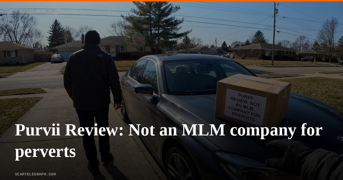 Purvii Review: Not an MLM company for perverts