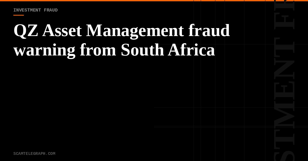 QZ Asset Management fraud warning from South Africa