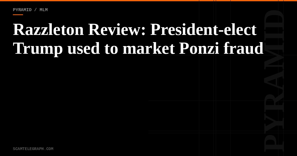 Razzleton Review: President-elect Trump used to market Ponzi fraud
