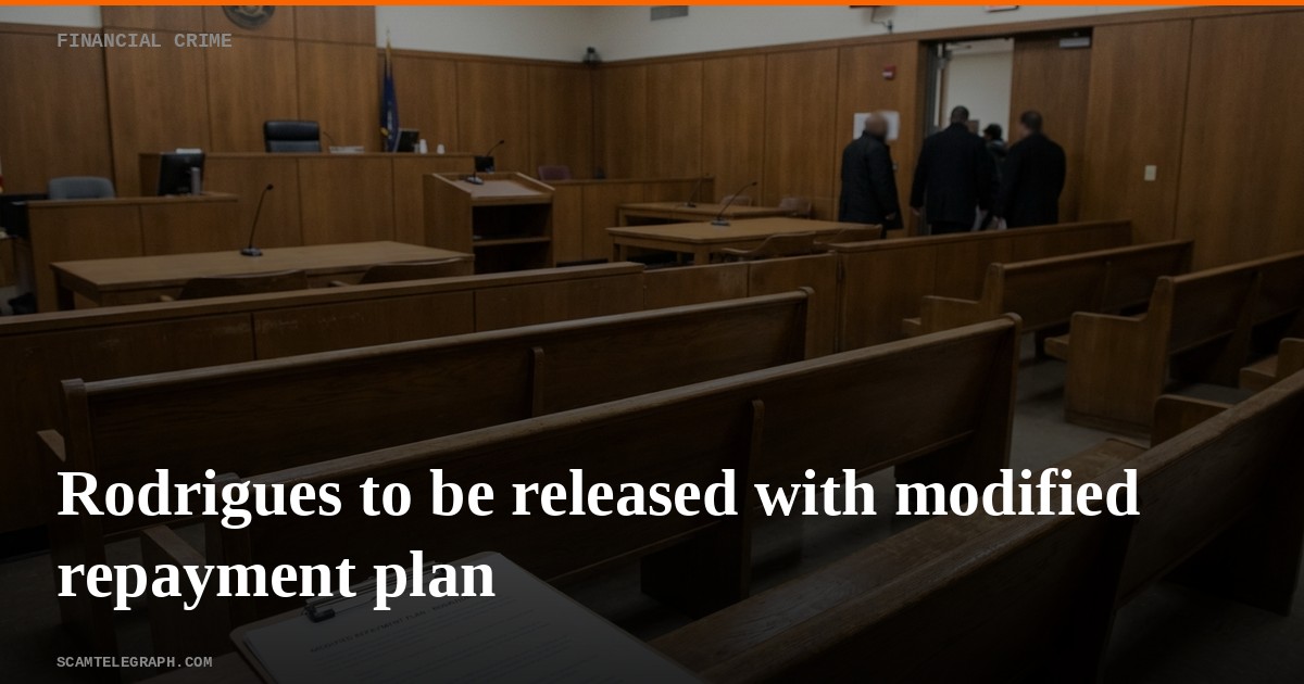 Rodrigues to be released with modified repayment plan
