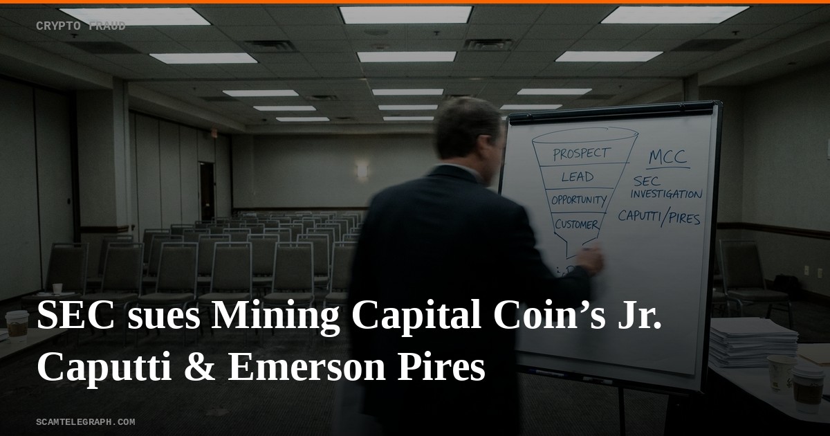 SEC sues Mining Capital Coin’s Jr. Caputti & Emerson Pires