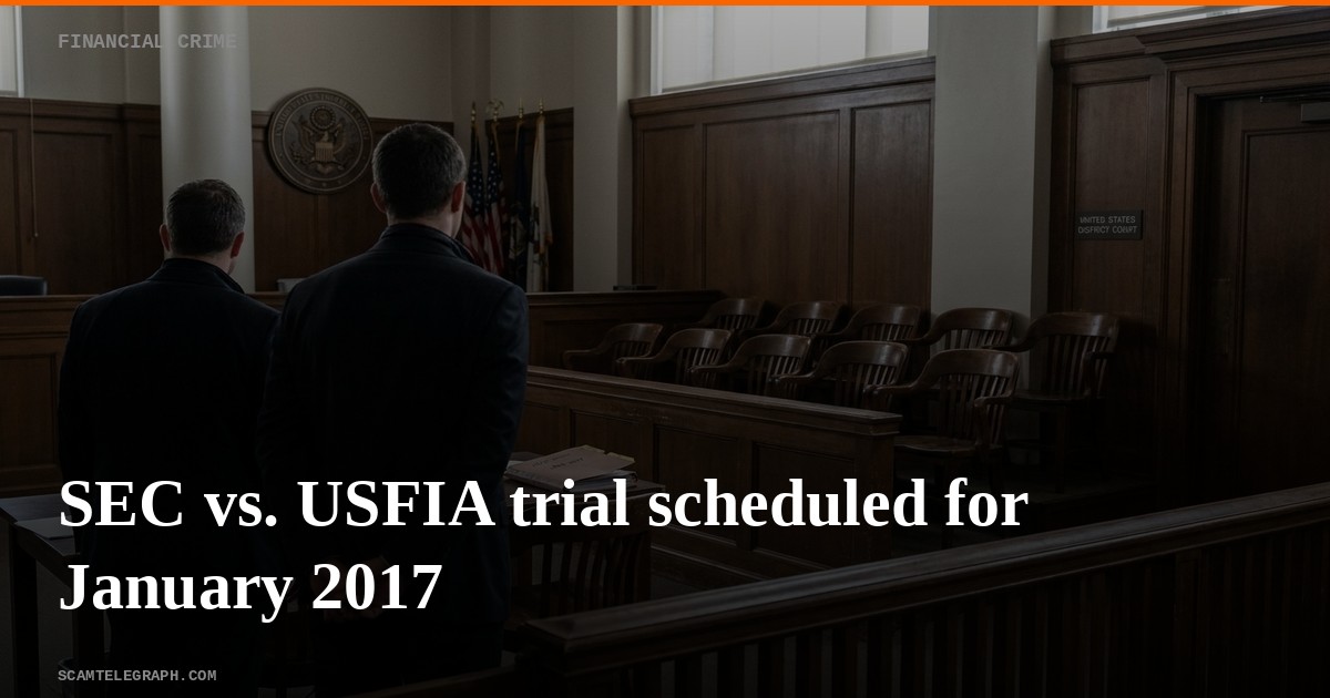 SEC vs. USFIA trial scheduled for January 2017