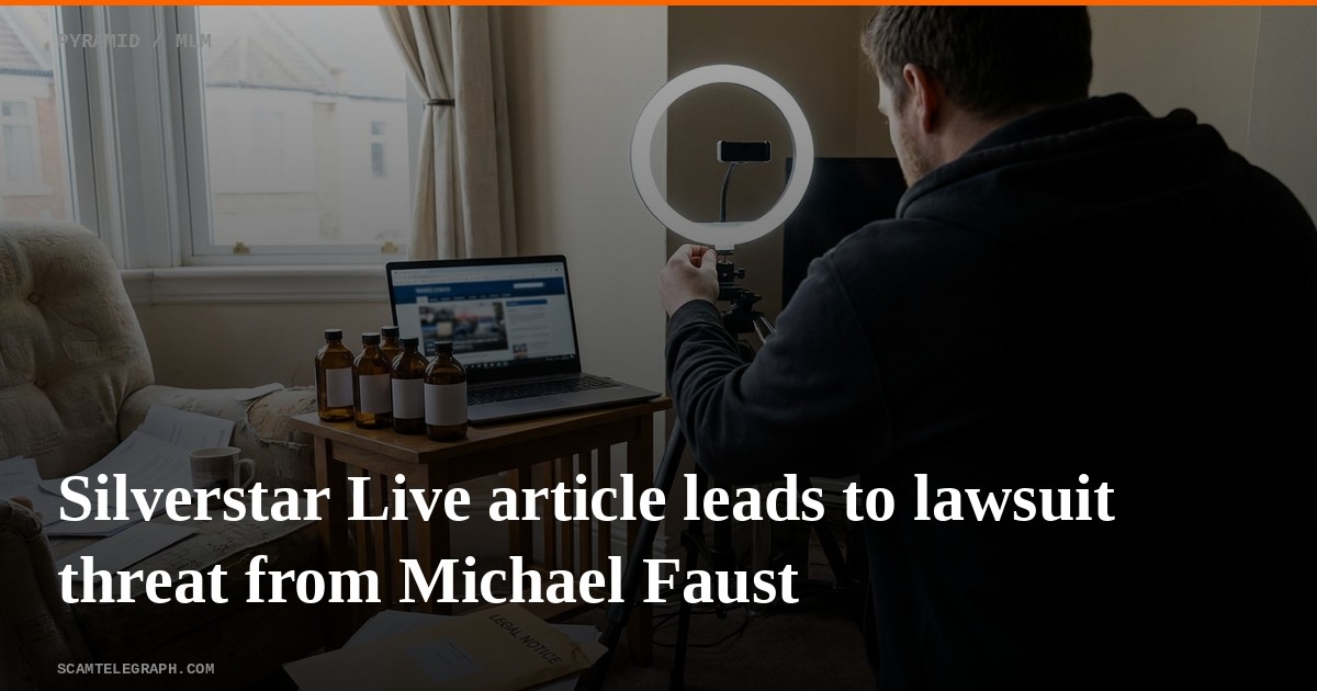 Silverstar Live article leads to lawsuit threat from Michael Faust
