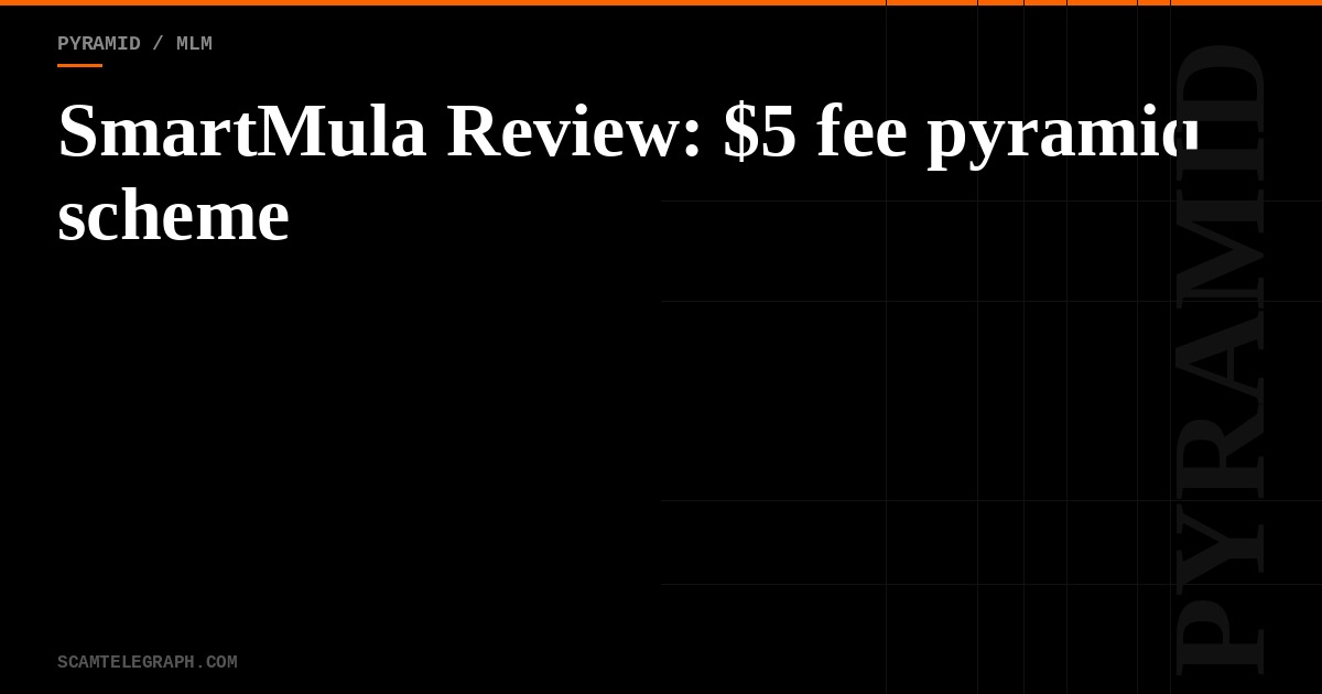 SmartMula Review: $5 fee pyramid scheme