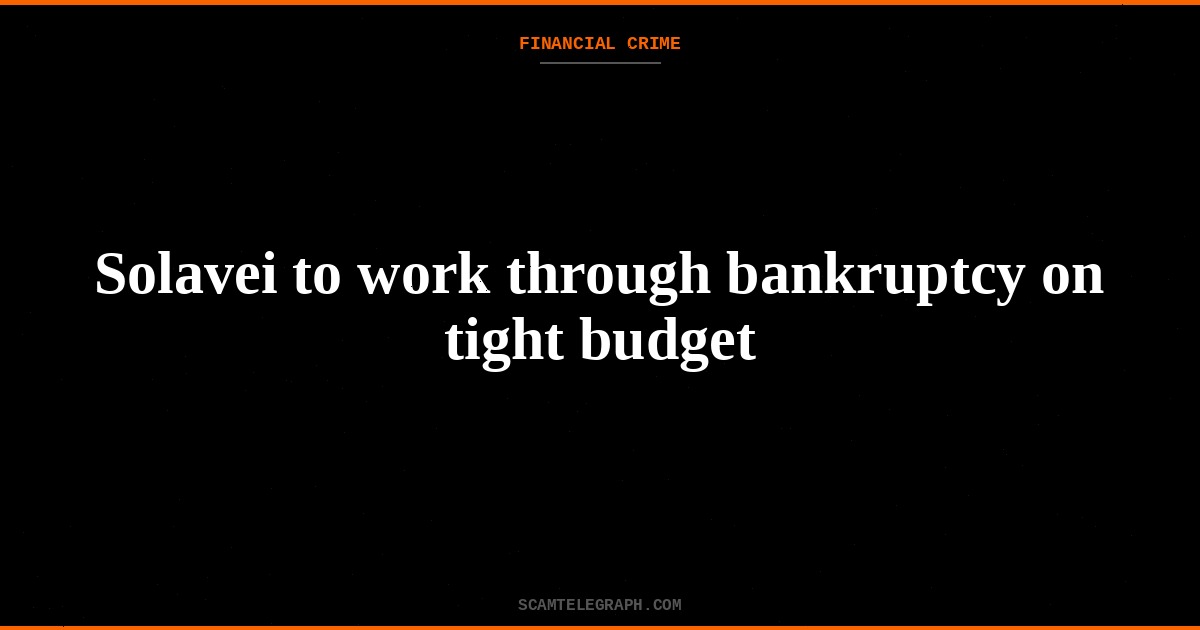 Solavei to work through bankruptcy on tight budget