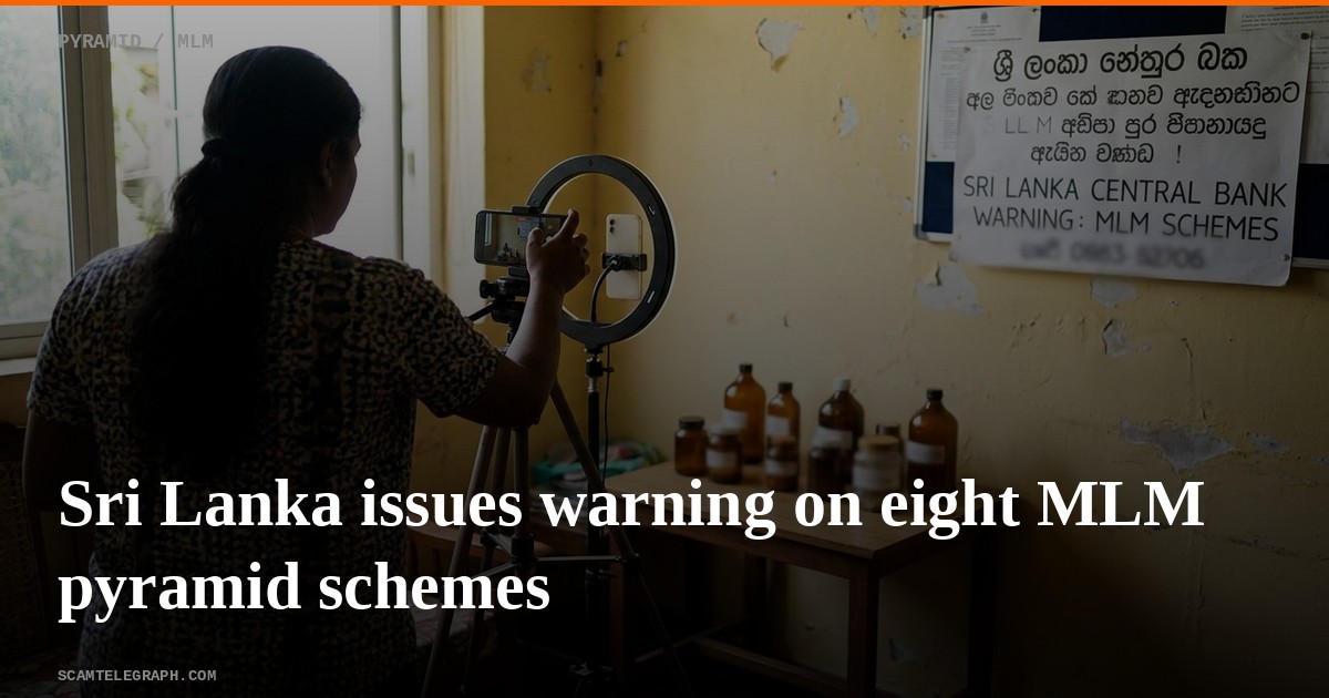 Sri Lanka issues warning on eight MLM pyramid schemes