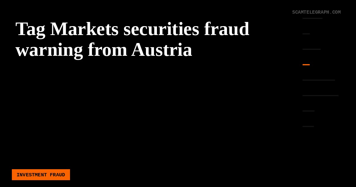 Tag Markets securities fraud warning from Austria