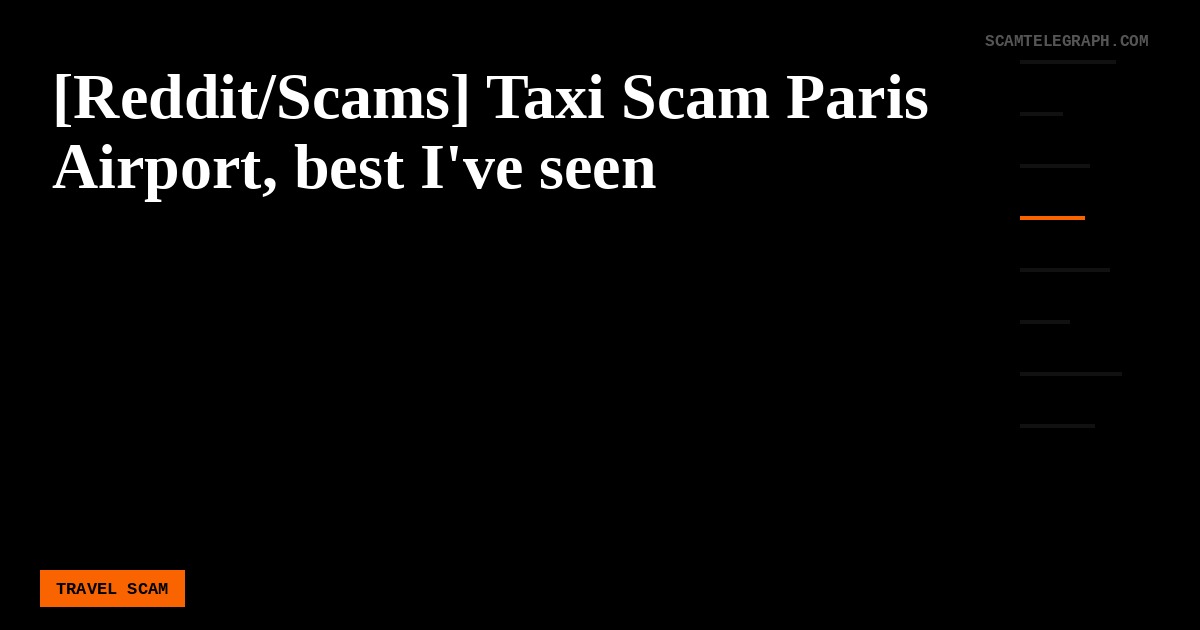 [Reddit/Scams] Taxi Scam Paris Airport, best I've seen