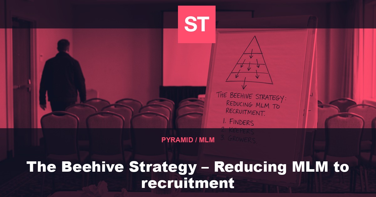 The Beehive Strategy – Reducing MLM to recruitment