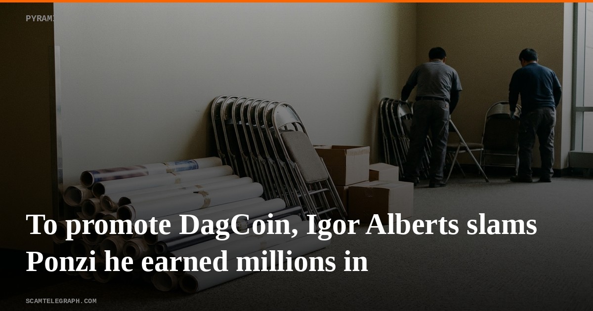 To promote DagCoin, Igor Alberts slams Ponzi he earned millions in