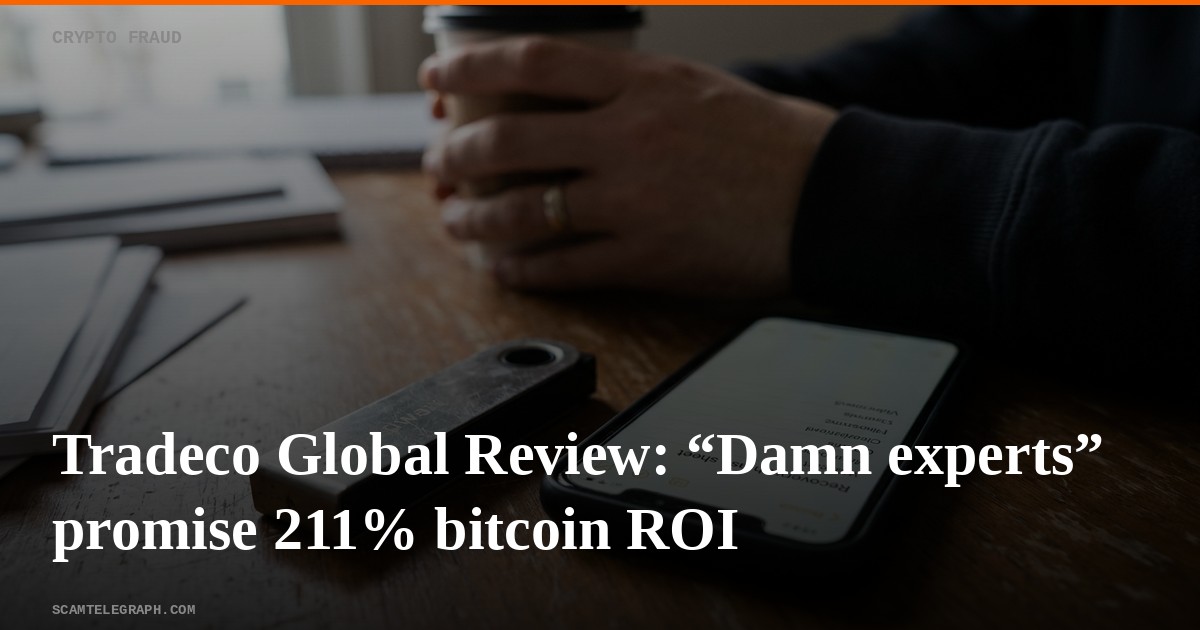Tradeco Global Review: “Damn experts” promise 211% bitcoin ROI