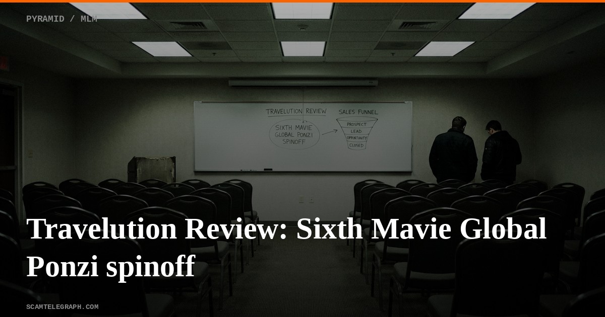 Travelution Review: Sixth Mavie Global Ponzi spinoff