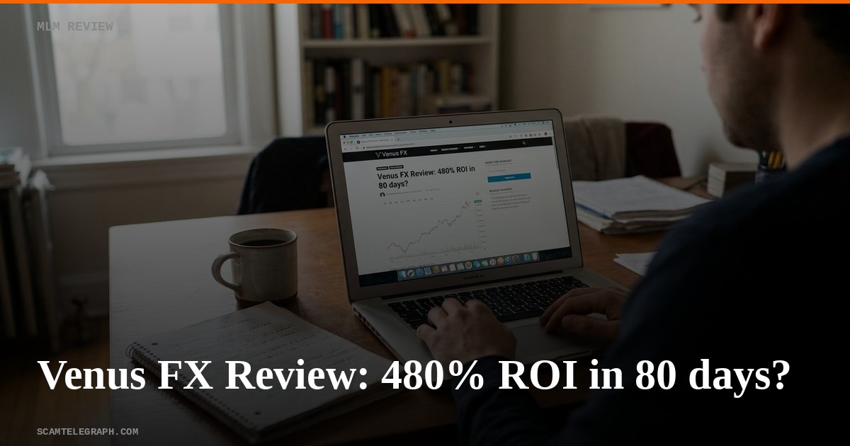 Venus FX Review: 480% ROI in 80 days?