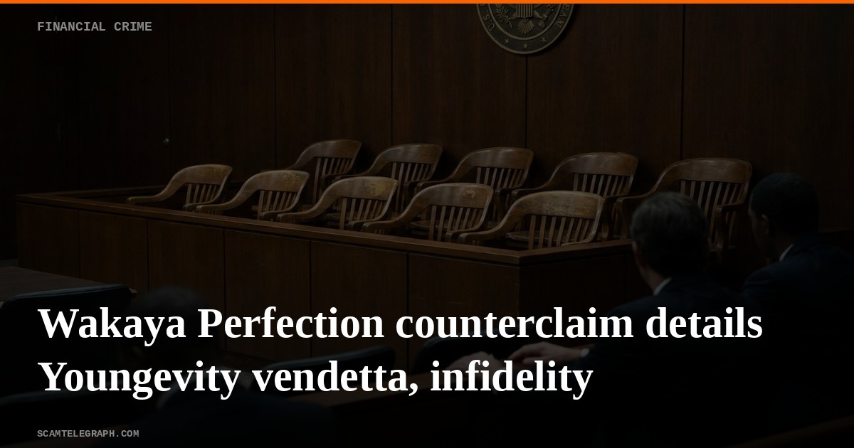 Wakaya Perfection counterclaim details Youngevity vendetta, infidelity