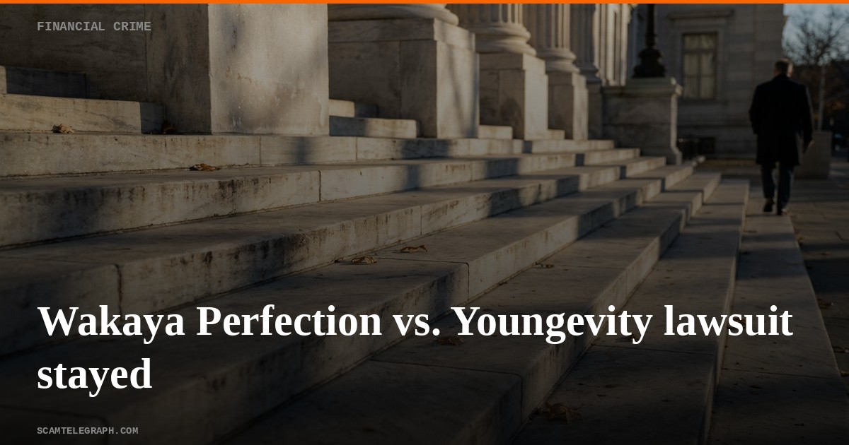 Wakaya Perfection vs. Youngevity lawsuit stayed