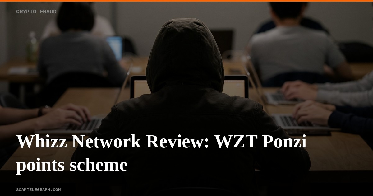 Whizz Network Review: WZT Ponzi points scheme