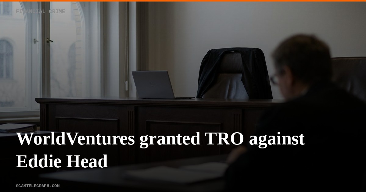 WorldVentures granted TRO against Eddie Head