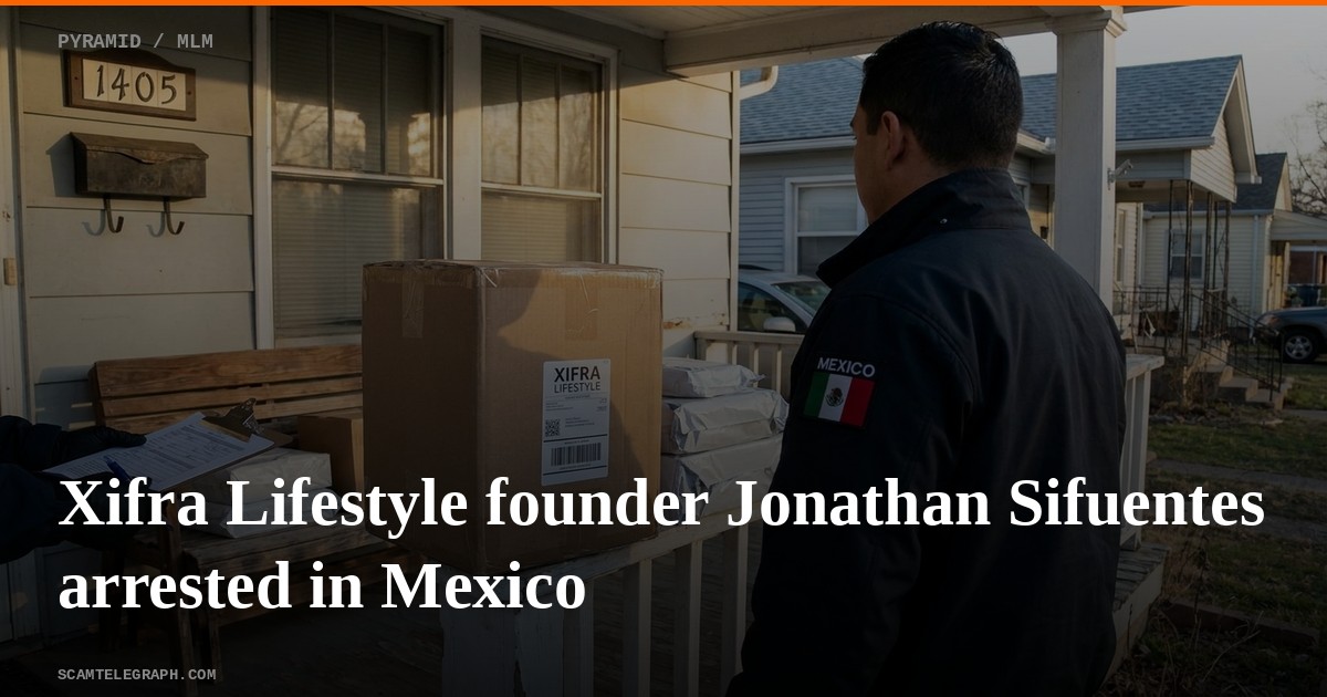 Xifra Lifestyle founder Jonathan Sifuentes arrested in Mexico