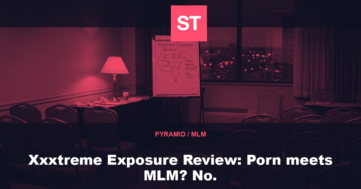 Xxxtreme Exposure Review: Porn meets MLM? No.
